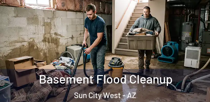 Basement Flood Cleanup Sun City West - AZ