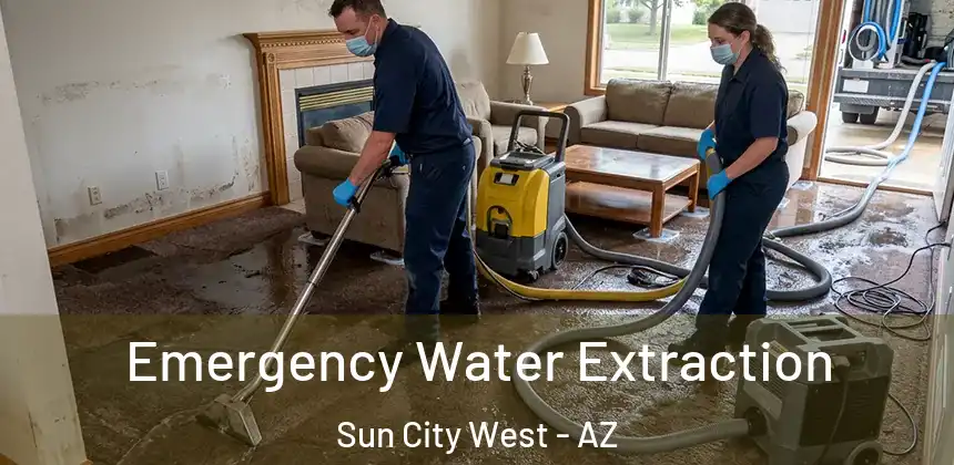 Emergency Water Extraction Sun City West - AZ