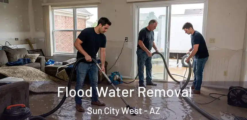 Flood Water Removal Sun City West - AZ