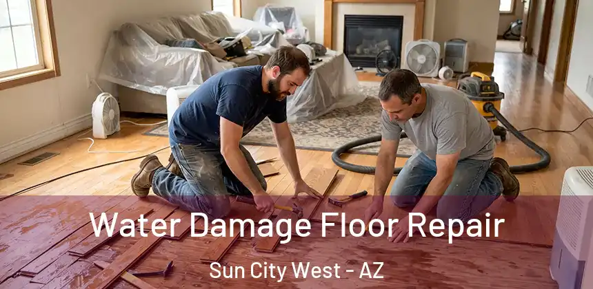  Water Damage Floor Repair Sun City West - AZ